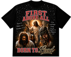 FIRST ABOVE ALL™ | Born To Lead | Premium Streetwear Tee