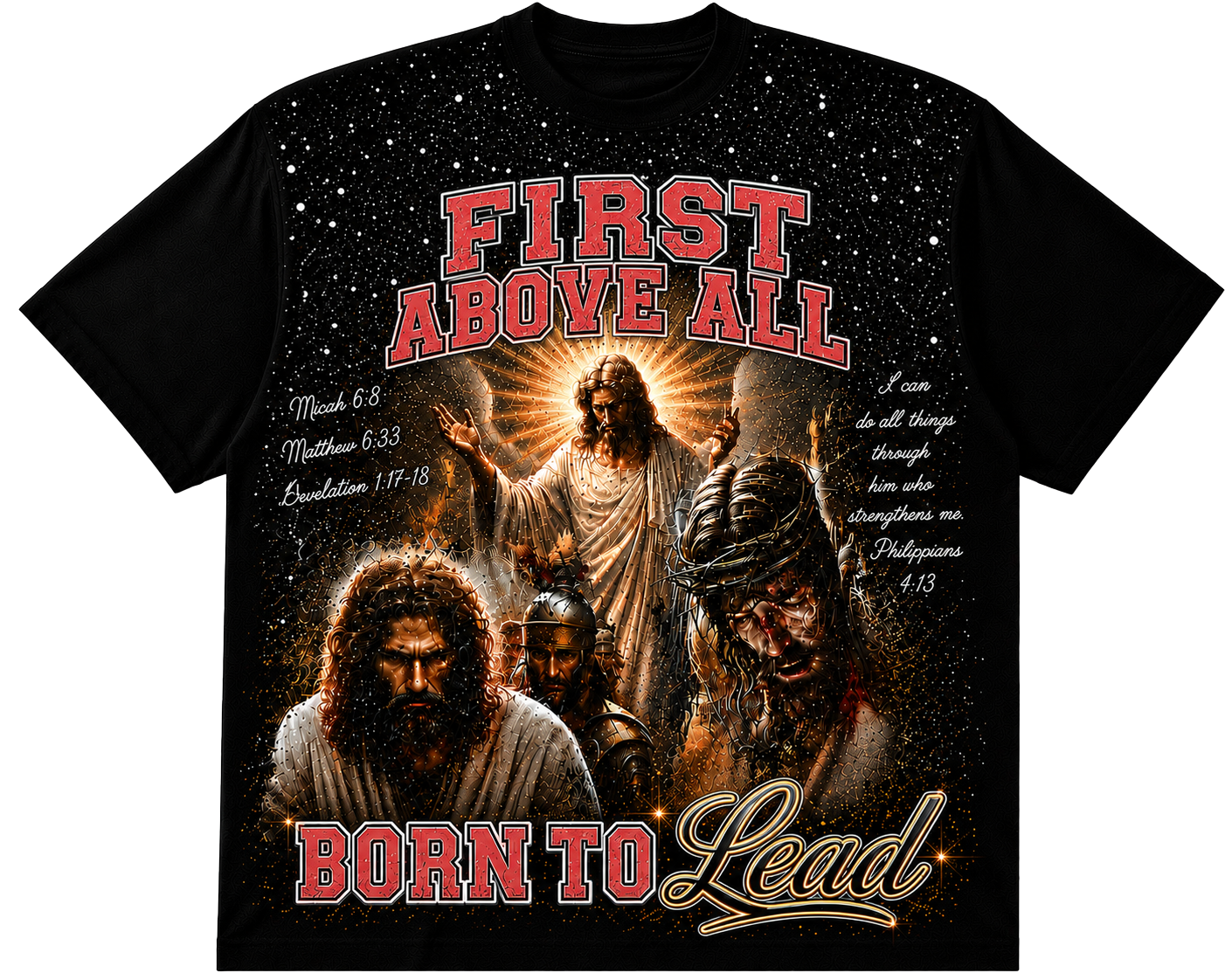 FIRST ABOVE ALL™ | Born To Lead | Premium Streetwear Tee